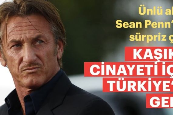 صحيفة صباح التركية اهتمت بزيارة ممثل هوليوود شين بِن لتركيا بهدف تحويل قصة خاشقجي إلى فيلم سينمائي